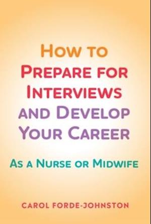 How to Prepare for Interviews and Develop your Career