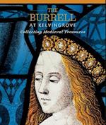 The Burrell at Kelvingrove: Collecting Medieval Treasures