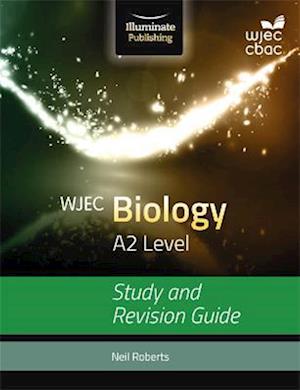 WJEC Biology for A2: Study and Revision Guide