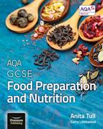 AQA GCSE Food Preparation and Nutrition: Student Book