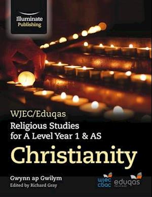 WJEC/Eduqas Religious Studies for A Level Year 1 & AS - Christianity