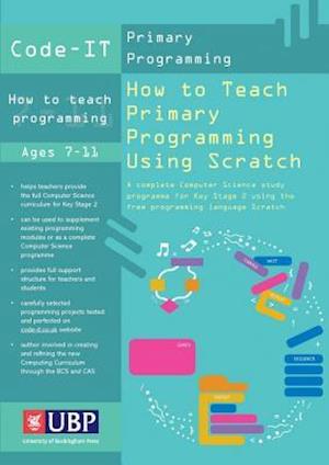 Code-It: How To Teach Primary Programming Using Scratch