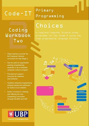 Code-It Workbook 2: Choices In Programming Using Scratch