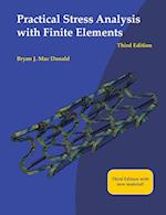 Practical Stress Analysis with Finite Elements (3rd Edition) 