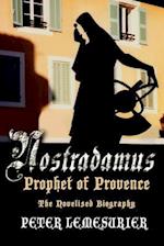 Nostradamus, Prophet of Provence