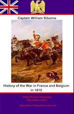 History Of The War In France And Belgium In 1815. 3rd Edition