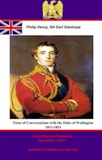 Notes of Conversations with the Duke of Wellington 1831-1851