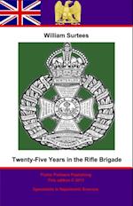 Twenty-Five years in the Rifle Brigade