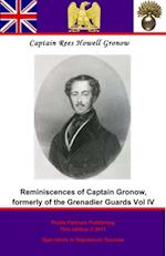 Captain Gronow's Last Recollections, being a Fourth and Final Series of his Reminiscences and Anecdotes