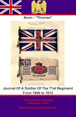 Journal Of A Soldier Of The 71st Regiment From 1806 to 1815