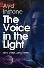 The Voice in the Light and Other Weird Tales