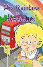 Mrs Rainbow to the Rescue