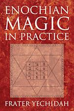 Enochian Magic in Practice
