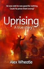 Uprising: A True Story