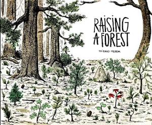 Raising a Forest