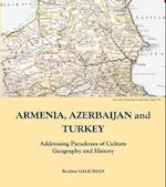 Armenia, Azerbaijan and Turkey