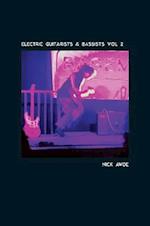 Electric Guitarists and Bassists Volume 2