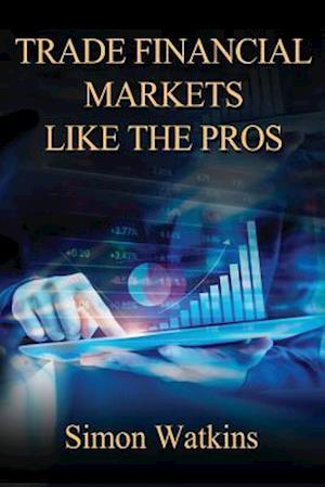 Trade Financial Markets Like the Pros