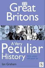 Great Britons, A Very Peculiar History