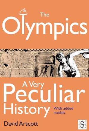 Olympics, A Very Peculiar History