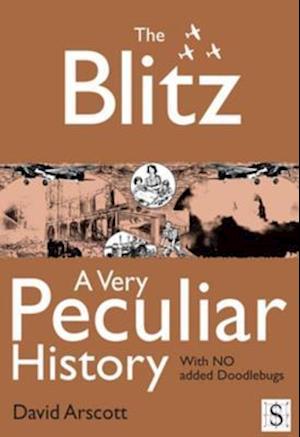Blitz, A Very Peculiar History