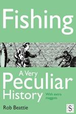 Fishing, A Very Peculiar History
