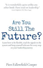 Are You Still The Future?