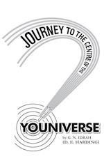 Journey To The Centre Of The Youniverse