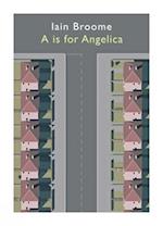 A is for Angelica