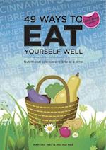 49 Ways to Eat Yourself Well