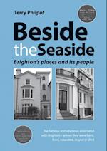 Beside the Seaside : Brighton's places and its people