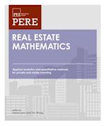 Real Estate Mathematics : Applied Analytics and Quantitative Methods for Private Real Estate Investing