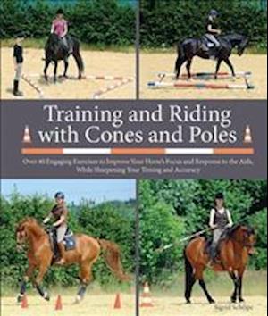 Training and Riding with Cones and Poles