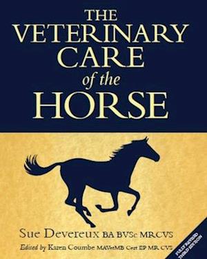 The Veterinary Care of the Horse