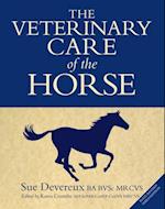 The Veterinary Care of the Horse : 3rd Edition