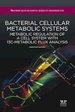 Bacterial Cellular Metabolic Systems