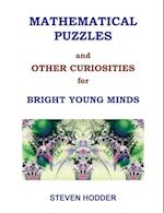 MATHEMATICAL PUZZLES AND OTHER CURIOSITIES FOR BRIGHT YOUNG MINDS
