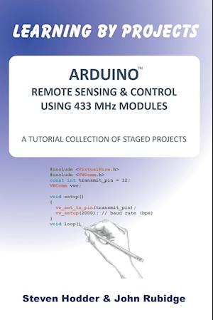 ARDUINO REMOTE SENSING & CONTROL USING 433 MHz MODULES