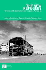 The new refugees: crime and forced displacement in Latin America