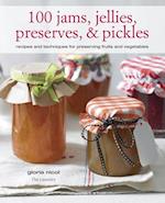 100 Jams, Jellies, Preserves & Pickles