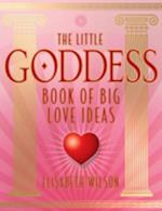 Little Goddess book of big love ideas