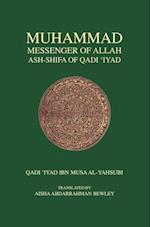 Muhammad, Messenger of Allah : Ash-Shifa of Qadi 'Iyad