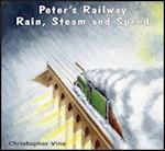 Peter's Railway Rain, Steam and Speed