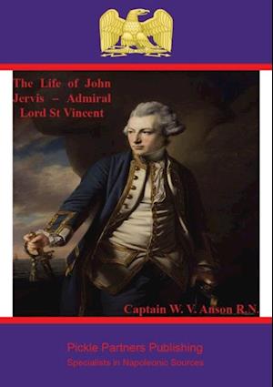 Life of John Jervis - Admiral Lord St Vincent