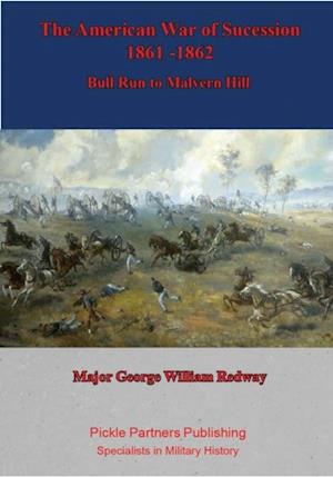 American War of Sucession - 1861-1862 {Illustrated Edition]