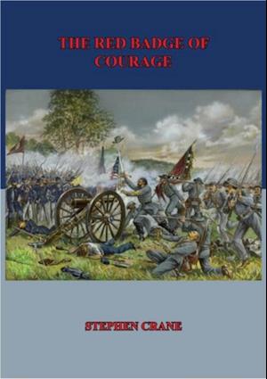 Red Badge of Courage [Illustrated Edition]