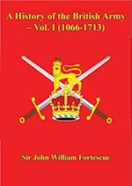 History of the British Army - Vol. I (1066-1713)