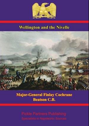 Wellington: the Bidassoa and Nivelle