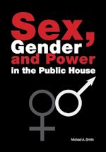 Sex, Gender, Power in the Public House