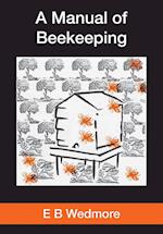 A MANUAL OF BEE-KEEPING for English-speaking Beekeepers